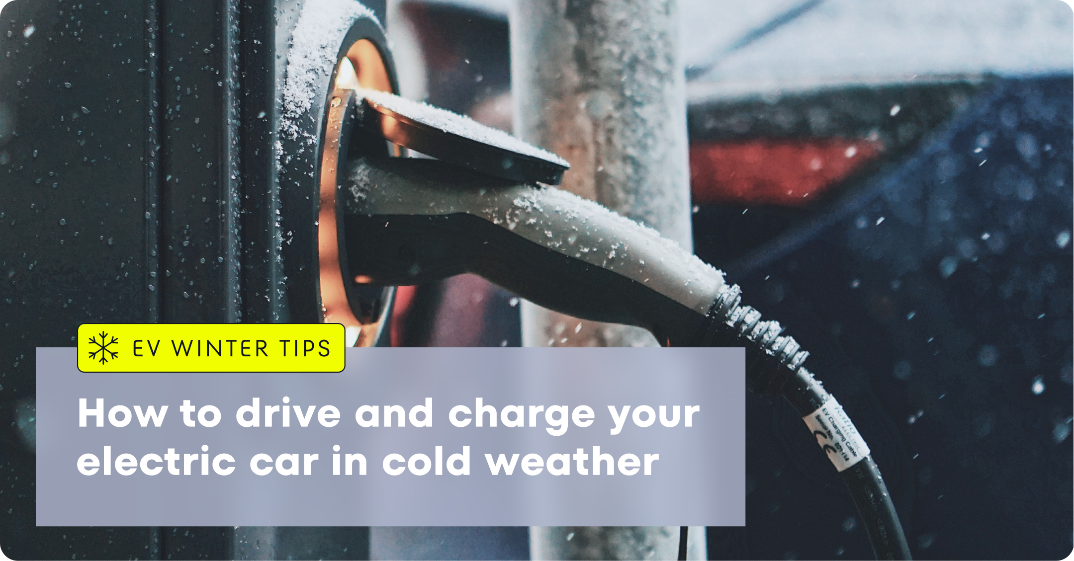 EV winter tips - How to drive and charge your electric car in cold weather