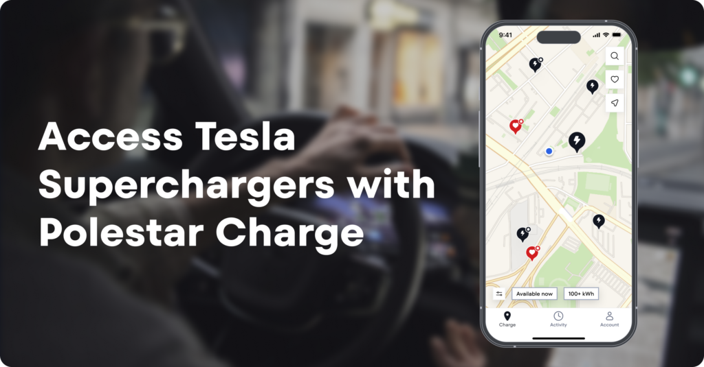 Access Tesla Superchargers with Polestar Charge